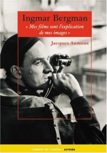 Couverture du livre Ingmar Bergman par Jacques Aumont