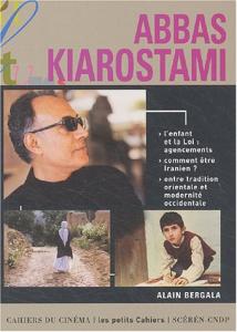 Couverture du livre Abbas Kiarostami par Alain Bergala