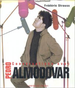 Couverture du livre Pedro Almodóvar par Frédéric Strauss et Pedro Almodóvar
