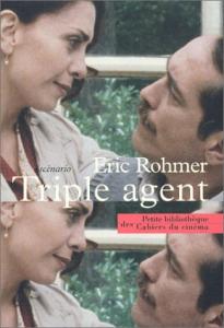 Couverture du livre Triple agent par Eric Rohmer