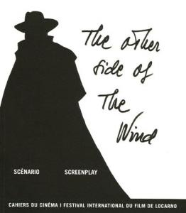 Couverture du livre The Other Side of the Wind par Giorgio Gosetti, Stefan Drössler, André S. Labarthe et Oja Kodar
