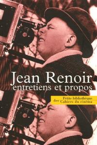 Couverture du livre Jean Renoir, entretiens et propos par Jean Renoir