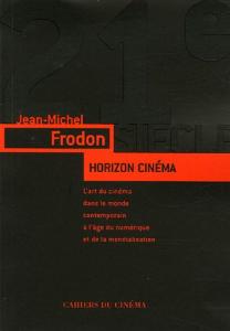 Couverture du livre Horizon Cinéma par Jean-Michel Frodon