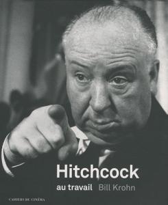 Couverture du livre Hitchcock au travail par Bill Krohn