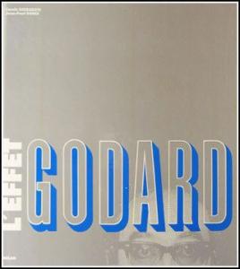 Couverture du livre L'Effet Godard par Carole Desbarats et Jean-Paul Gorce