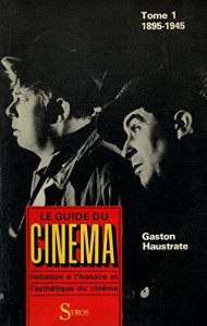 Couverture du livre Le Guide du cinéma par Gaston Haustrate