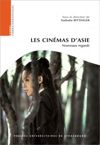 Couverture du livre Les Cinémas d'Asie par Collectif dir. Nathalie Bittinger