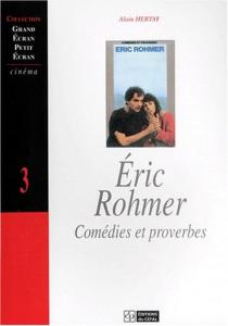 Couverture du livre Eric Rohmer - Comédies et proverbes par Alain Hertay