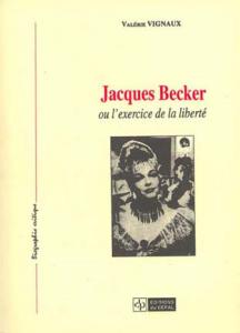 Couverture du livre Jacques Becker par Valérie Vignaux
