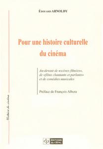 Couverture du livre Pour une histoire culturelle du cinéma par Edouard Arnoldy