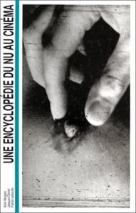 Couverture du livre Une encyclopédie du nu au cinéma par Collectif dir. Jacques Déniel et Patrick Leboutte