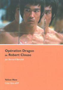 Couverture du livre Opération dragon de Robert Clouse par Bernard Bénoliel