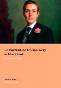 Couverture du livre Le Portrait de Dorian Gray de Albert Lewin par Philippe Dubois