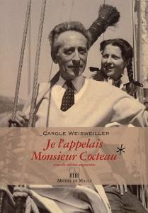 Couverture du livre Je l'appelais Monsieur Cocteau par Carole Weisweiller