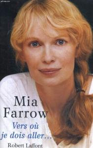 Couverture du livre Vers où je dois aller... par Mia Farrow
