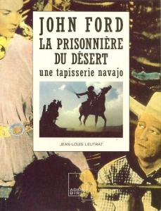 Couverture du livre John Ford, La prisonnière du désert par Jean-Louis Leutrat