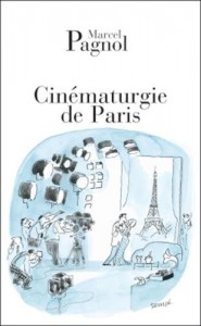 Couverture du livre Cinématurgie de Paris par Marcel Pagnol