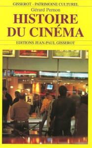 Couverture du livre Histoire du cinéma par Gérard Pernon