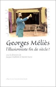 Couverture du livre Georges Méliès par Collectif dir. Jacques Malthête et Michel Marie
