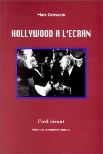 Couverture du livre Hollywood à l'écran par Marc Cerisuelo