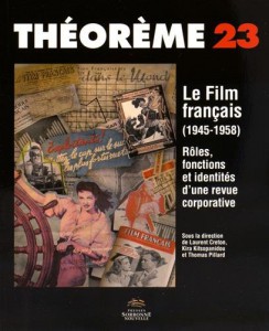 Couverture du livre Le film français (1945-1958) par Collectif dir. Laurent Creton, Kira Kitsopanidou et Thomas Pillard