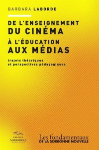 Couverture du livre De l'enseignement du cinéma à l'éducation aux médias par Barbara Laborde