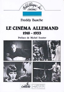Couverture du livre Le Cinéma allemand 1918-1933 par Freddy Buache
