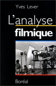 Couverture du livre L'Analyse filmique par Yves Lever