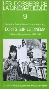 Couverture du livre Écrits sur le cinéma par Madeleine Fournier-Renaud et Pierre Véronneau