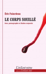 Couverture du livre Le Corps souillé par Eric Falardeau