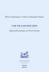 Couverture du livre Une vie sans bon sens par Olivier Ducharme et Pierre-Alexandre Fradet