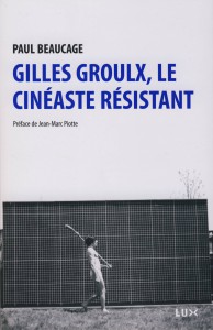 Couverture du livre Gilles Groulx par Paul Beaucage
