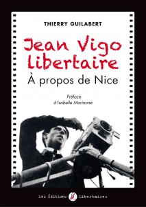 Couverture du livre Jean Vigo libertaire par Thierry Guilabert