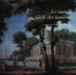 Couverture du livre Le Cinéma au Siècle des Lumières par Laurence Chatel de Brancion