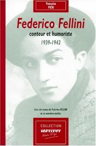 Couverture du livre Federico Fellini, conteur et humoriste par Françoise Pieri