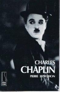 Couverture du livre Charles Chaplin par Pierre Leprohon