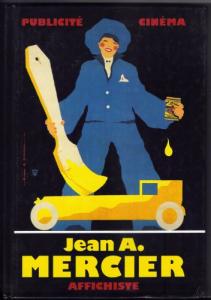 Couverture du livre Jean-Adrien Mercier, affichiste par Anne-Claude Lelieur et Raymond Bachollet