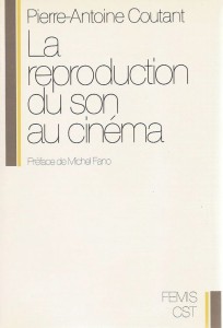 Couverture du livre La Reproduction du son au cinéma par Pierre-Antoine Coutant