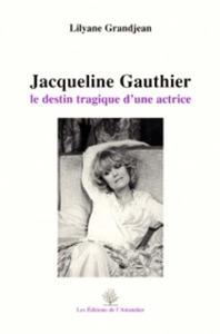 Couverture du livre Jacqueline Gauthier par Lilyane Grandjean