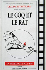 Couverture du livre Le Coq et le Rat par Claude Autant-Lara