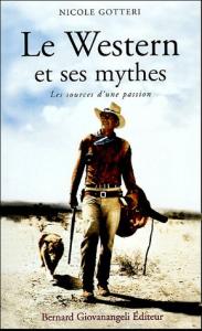 Couverture du livre Le Western et ses mythes par Nicole Gotteri