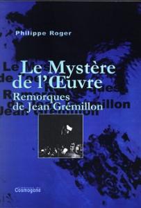 Couverture du livre Le Mystère de l'oeuvre par Philippe Roger