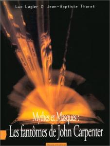 Couverture du livre Mythes et Masques par Luc Lagier et Jean-Baptiste Thoret