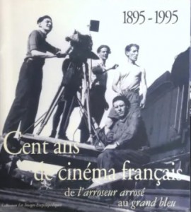 Couverture du livre Cent ans de cinéma français 1895-1995 par François Guyot