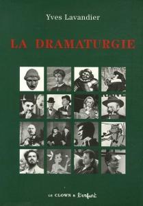 Couverture du livre La dramaturgie par Yves Lavandier