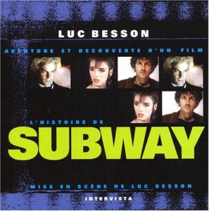 Couverture du livre L'histoire de Subway par Luc Besson