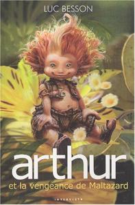 Couverture du livre Arthur et la vengeance de Maltazard par Luc Besson