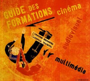 Couverture du livre Guide des formations aux métiers du cinéma, de l'audiovisuel et du multimédia par Didier Zyserman et Elodie Domagala