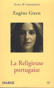 Couverture du livre La Religieuse portugaise par Eugène Green