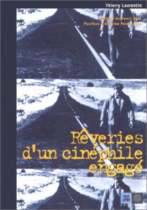 Couverture du livre Rêveries d'un cinéphile engagé par Thierry Laurentin